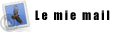 Le mie mail